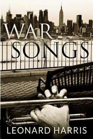 War Songs de Leonard Harris