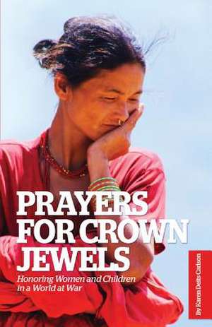 Prayers for Crown Jewels de Karen Deits Carlson