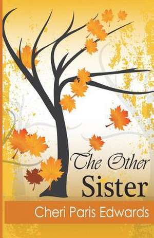 The Other Sister de Cheri Paris Edwards