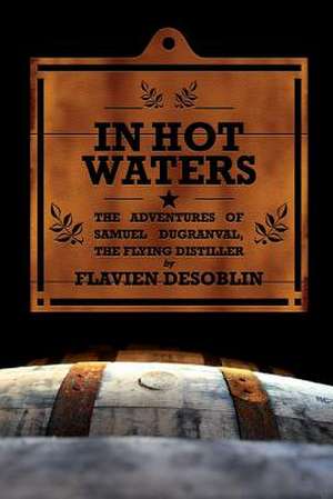 In Hot Waters de Flavien Desoblin