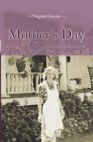 Mother's Day de Virginia Gwynn