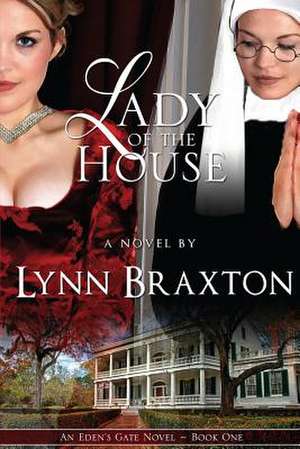 Lady of the House de Lynn Braxton