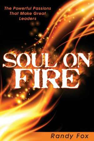 Soul on Fire de Randy Fox