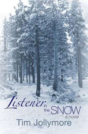 Listener in the Snow de Tim Jollymore