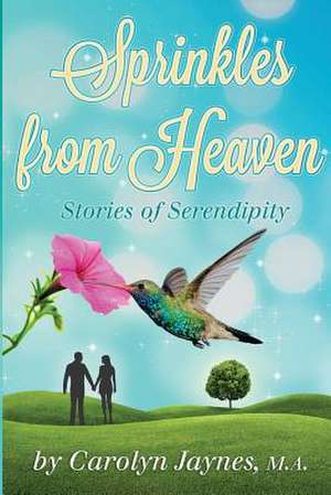 Sprinkles from Heaven de Carolyn Jaynes M. a.