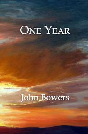 One Year de John Bowers