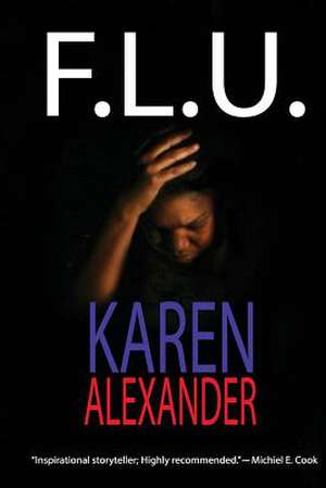 F.L.U de Karen Alexander