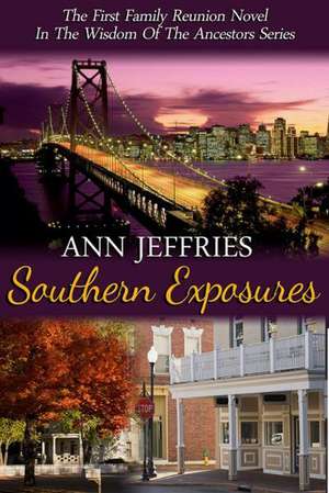 Southern Exposures de Ann Jeffries