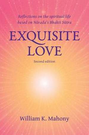 Exquisite Love de William K. Mahony