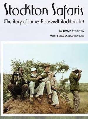 Stockton Safaris de Jr. James Roosevelt Stockton