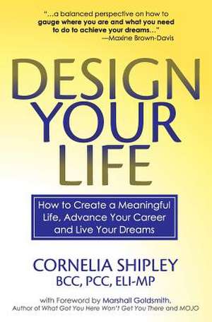 Design Your Life de Cornelia Shipley