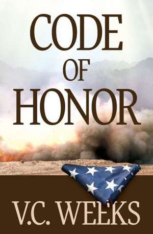 Code of Honor de V. C. Weeks