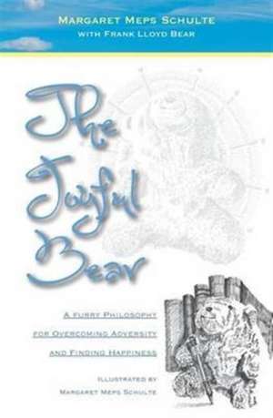 The Joyful Bear de Margaret Meps Schulte