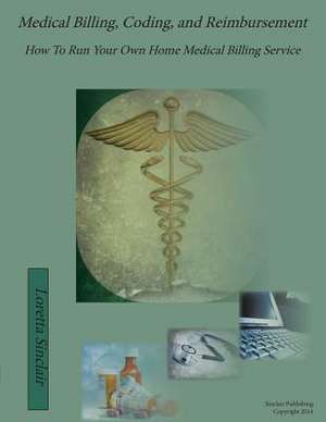 Medical Billing, Coding, and Reimbursement de Loretta Lea Sinclair