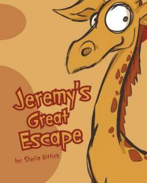 Jeremy's Great Escape de Sheila Bittick