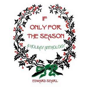 If Only for the Season de Edward Searl