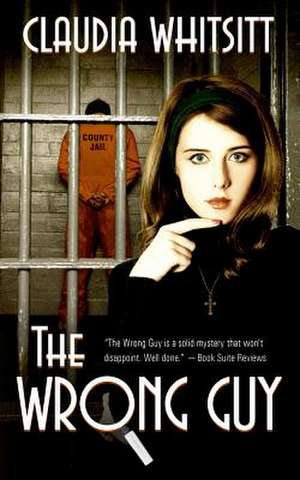 The Wrong Guy de Claudia Whitsitt