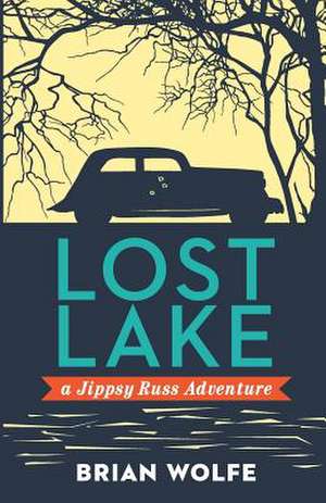 Lost Lake a Jippsy Russ Adventure de Brian Wolfe