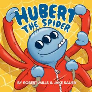 Hubert the Spider de Robert Mills