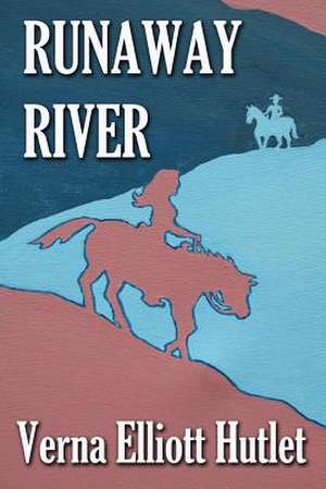 Runaway River de Verna Elliott Hutlet