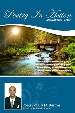 Poetry in Action de MR Bill M. Burton