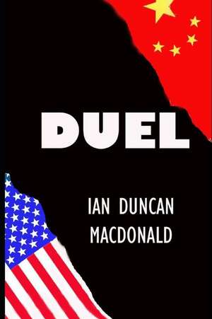 Duel: Threatening Massive Nuclear Retaliation de Ian Duncan MacDonald