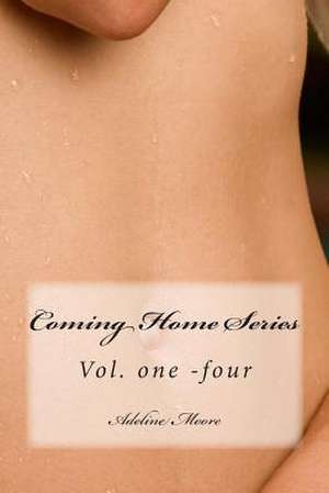 Coming Home Series de MS Adeline Moore