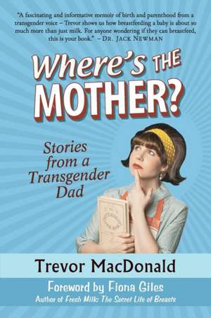 Where's the Mother? de Trevor MacDonald