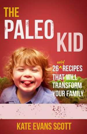 The Paleo Kid de Kate Evans Scott