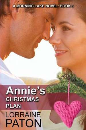 Annie's Christmas Plan de Lorraine Paton