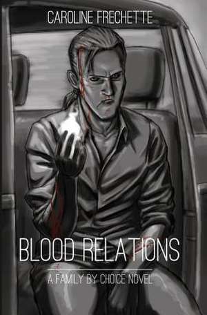 Blood Relations de Caroline Frechette