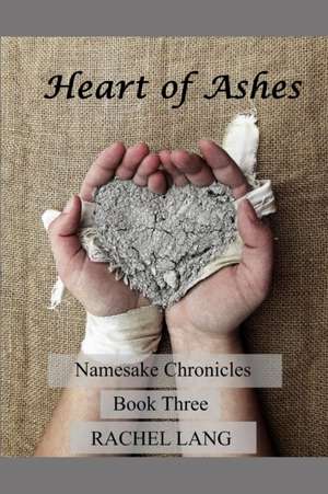 Heart of Ashes de Rachel Lang