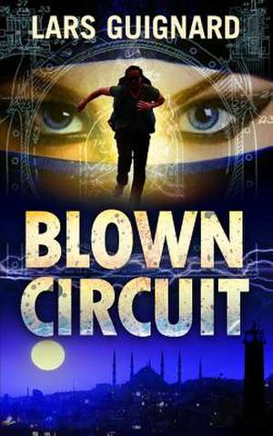 Blown Circuit de Lars Guignard