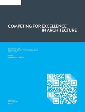 Competing for Excellence in Architecture de Jean-Pierre Chupin