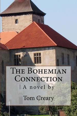 The Bohemian Connection de Tom Creary