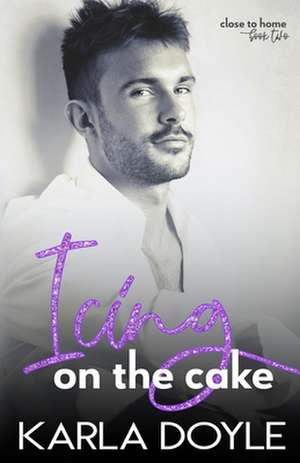 Icing on the Cake de Karla Doyle