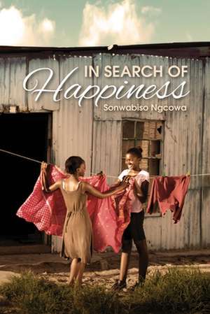 In Search of Happiness de Sonwabiso Ngcowa