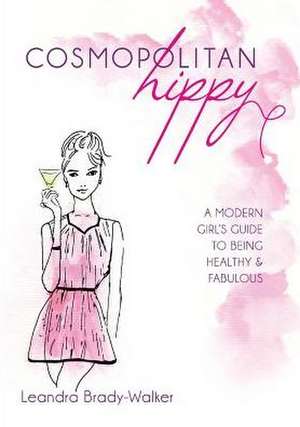 Cosmopolitan Hippy de Leandra O. Brady-Walker