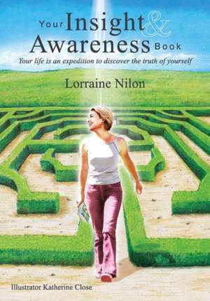 Your Insight and Awareness Book de Lorraine Dawn Nilon