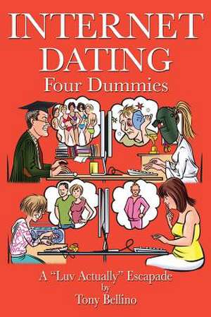 Internet Dating Four Dummies de MR Tony Bellino