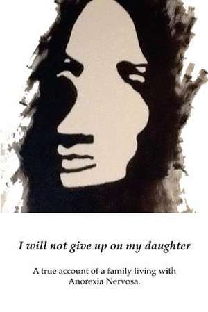 I Will Not Give Up on My Daughter de Grace Summer