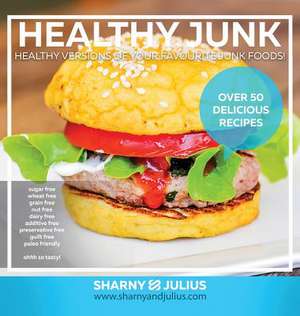 Healthy Junk de Julius Kieser