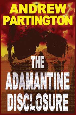 The Adamantine Disclosure de Andrew Partington