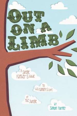 Out on a Limb de Simon James Turner