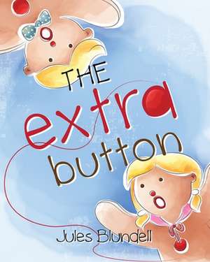 The Extra Button de Jules Blundell