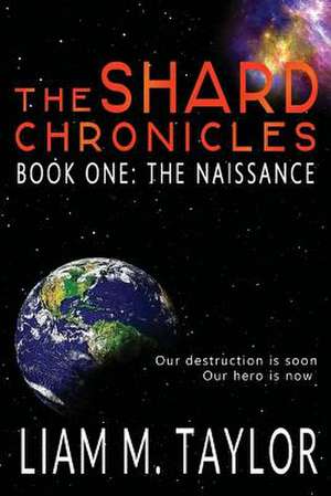 The Shard Chronicles de Liam M. Taylor