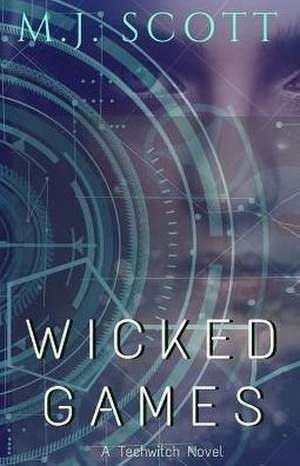 Wicked Games de M J Scott