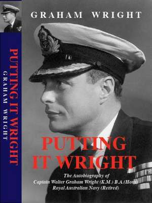 Putting It Wright de Graham Wright