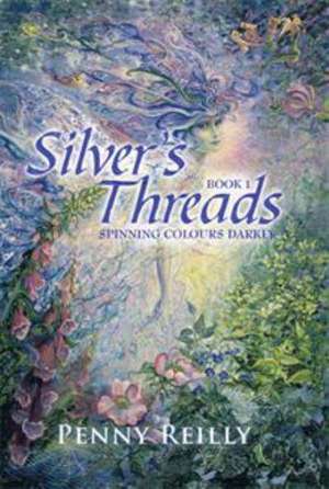 Silver's Threads Book 1 de Penny Reilly