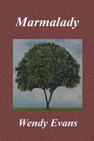 Marmalady de Wendy Evans